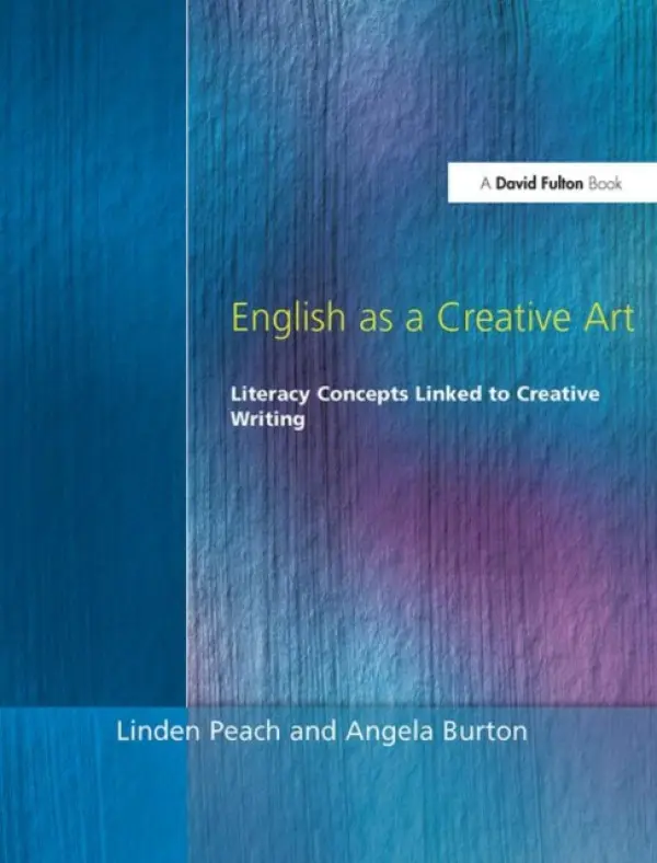 English as a Creative Art - Peach, Linden a Burton, Angela