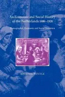 Economic and Social History of the Netherlands, 1800-1920 - Wintle, Michael (University of Hull)
