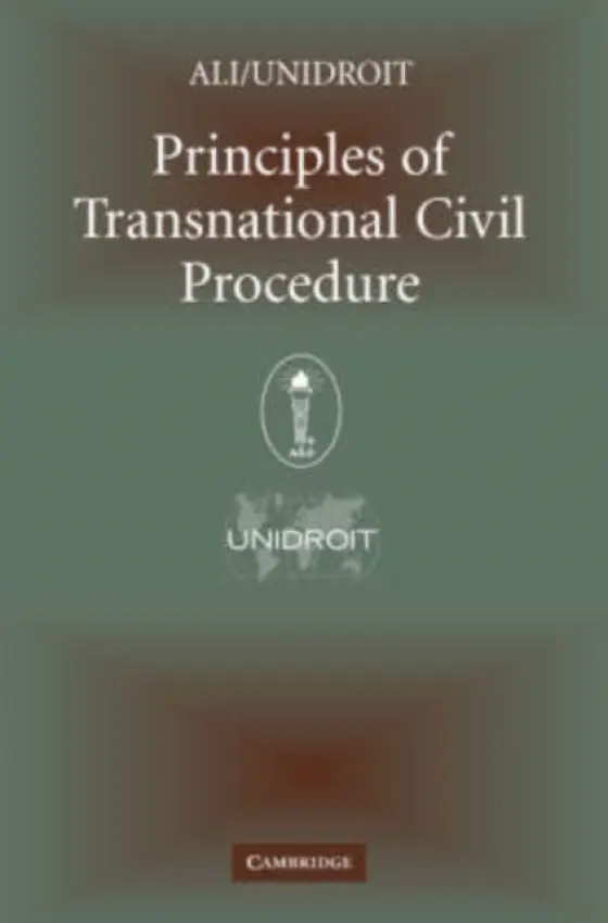 Principles of Transnational Civil Procedure - American Law Institute a American Law Institute
