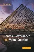 Boards, Governance and Value Creation - Huse, Morten