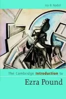 Cambridge Introduction to Ezra Pound - Nadel, Ira B. (University of British Columbia, Vancouver)