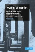 Women as Hamlet - Howard, Tony (University of Warwick)