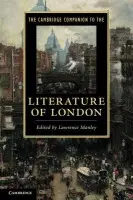 Cambridge Companion to the Literature of London - Manley, Lawrence (Yale University, Connecticut)