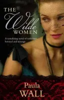 Wilde Women - Wall, Paula