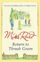 Return to Thrush Green - Read, Miss
