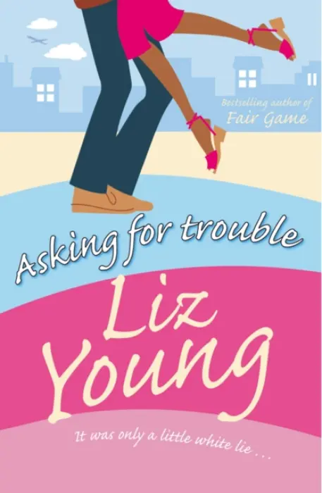 Asking for Trouble - Young, Liz