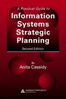 Practical Guide to Information Systems Strategic Planning - Cassidy, Anita