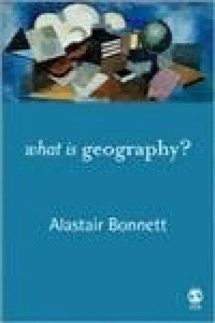 What is Geography? - Bonnett, Alastair