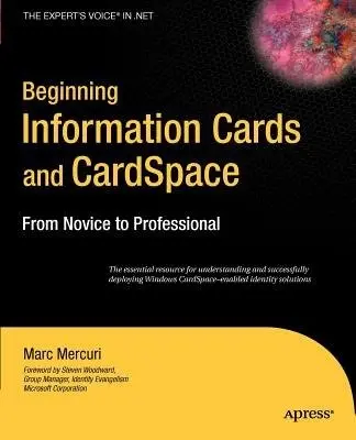 Beginning Information Cards and CardSpace - Mercuri, Marc