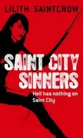 Saint City Sinners - Lilith Saintcrow