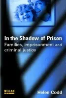 In the Shadow of Prison - Codd, Helen