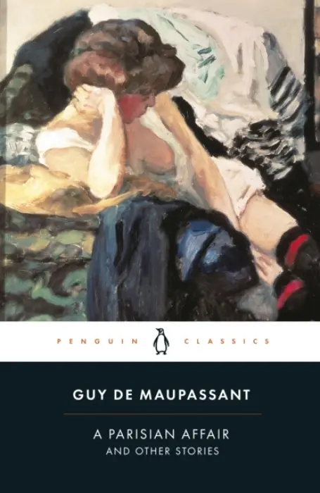 Parisian Affair and Other Stories - de Maupassant, Guy
