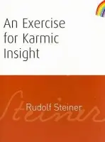 Exercise for Karmic Insight - Steiner, Rudolf
