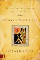 Spoken Worship - Kelly, Gerard
