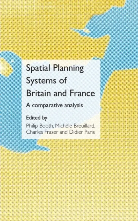Spatial Planning Systems of Britain and France