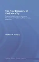 New Economy of the Inner City - Hutton, Thomas A. (University of British Columbia, Canada)