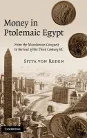 Money in Ptolemaic Egypt - von Reden, Sitta (Universitat Augsburg)