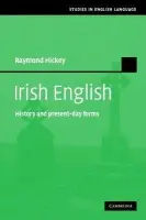 Irish English - Hickey, Raymond (Universitat-Gesamthochschule-Essen)