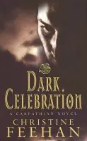 Dark Celebration - Feehan, Christine