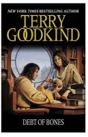 Debt of Bones - Terry Goodkind