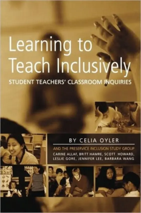 Learning to Teach Inclusively - Oyler, Celia
