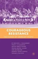 Courageous Resistance - Thalhammer, K. a O'Loughlin, P. a McFarland, S. a Glazer, M. a Shepela, S. a Stoltzfus, N.