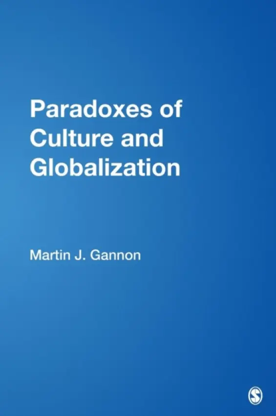 Paradoxes of Culture and Globalization - Gannon, Martin J.