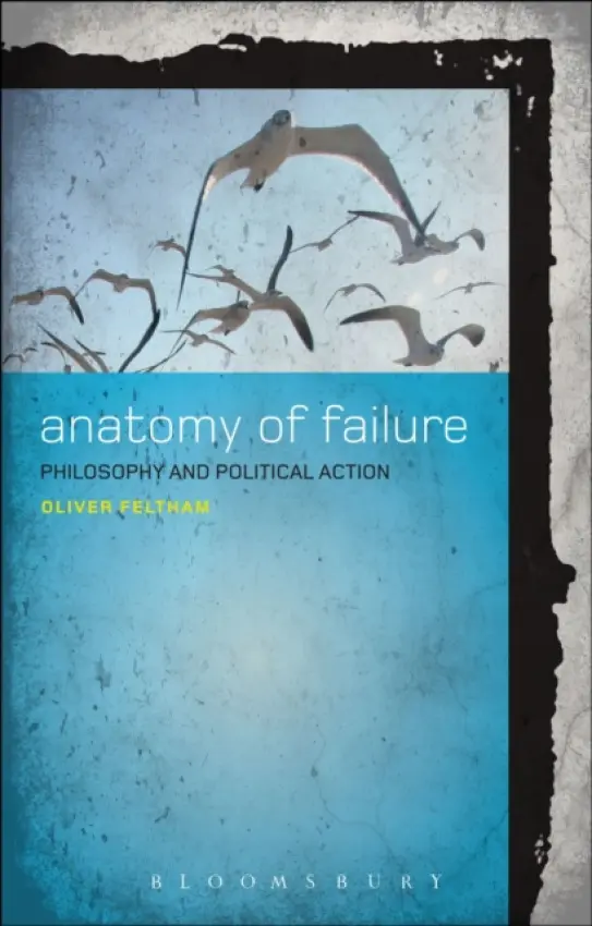 Anatomy of Failure - Feltham, Oliver