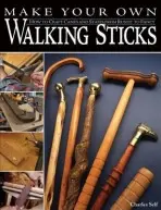 Make Your Own Walking Sticks - Self, Charles