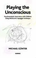 Playing the Unconscious - Gunter, Michael