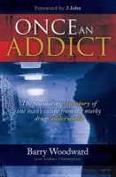 Once an Addict - Woodward, Barry a Chamberlain, Andrew