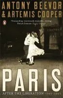 Paris After the Liberation - Antony Beevor, Artemis Cooper