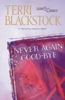 Never Again Good-Bye - Blackstock, Terri