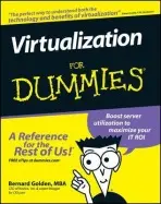 Virtualization For Dummies - Golden, Bernard