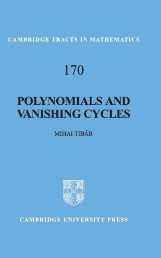 Polynomials and Vanishing Cycles - Tibar, Mihai (Universite de Lille)