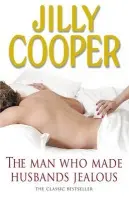 The Man Who Made Husbands Jealous - Jilly Cooperová