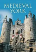 Medieval York - Dean, Gareth