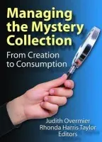 Managing the Mystery Collection - Overmier, Judith A. a Harris Taylor, Rhonda