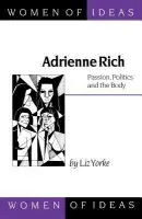 Adrienne Rich - Yorke, Liz