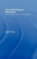 Life Writing of Otherness - Rusk, Lauren