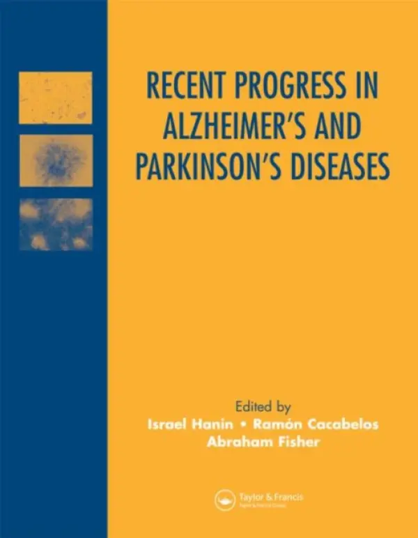 Recent Progress in Alzheimer's and Parkinson's Diseases - Hanin, Israel a Cacabelos, Ramon a Fisher, Abraham