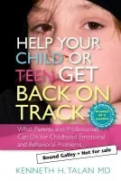 Help your Child or Teen Get Back On Track - Talan, Kenneth