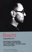 Brecht Collected Plays: 4 - Brecht, Bertolt