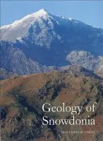 Geology of Snowdonia - Bennett, Matthew