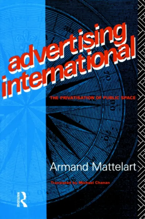 Advertising International - Mattelart, Armand