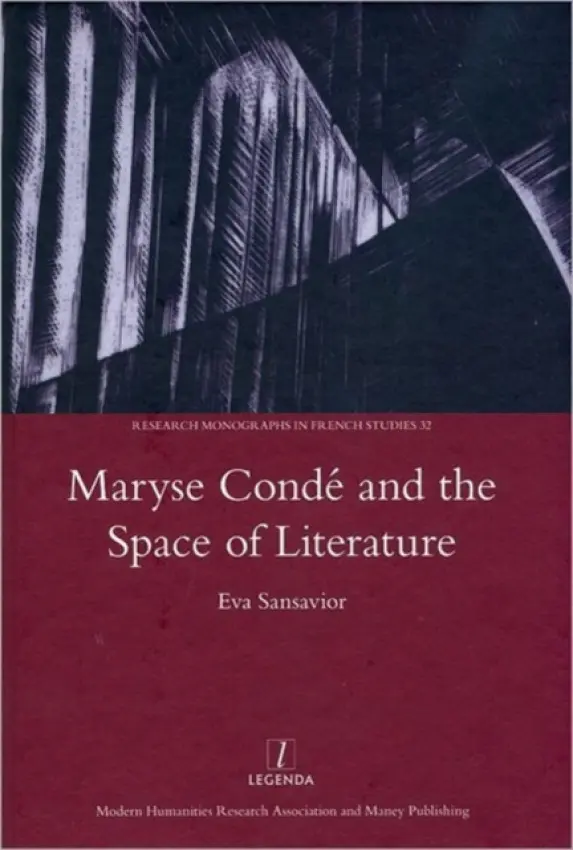 Maryse Conde and the Space of Literature - Sansavior, Eva