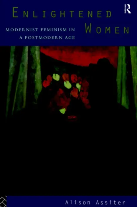 Enlightened Women - Assiter, Alison
