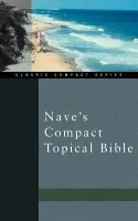 Nave's Compact Topical Bible - Nave, Orville J.