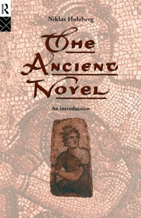 Ancient Novel - Holzberg, Niklas
