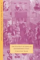Politics of Exile in Renaissance Italy - Shaw, Christine (University of Warwick)
